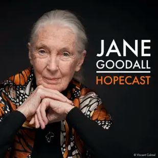 Jane Goodall Hopecast